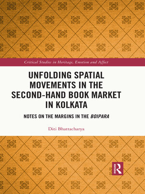 cover image of Unfolding Spatial Movements in the Second-Hand Book Market in Kolkata